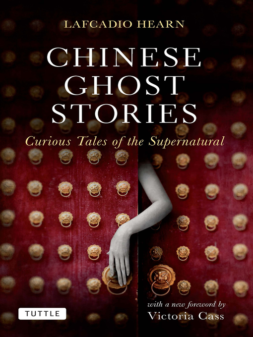 Title details for Chinese Ghost Stories by Lafcadio Hearn - Available